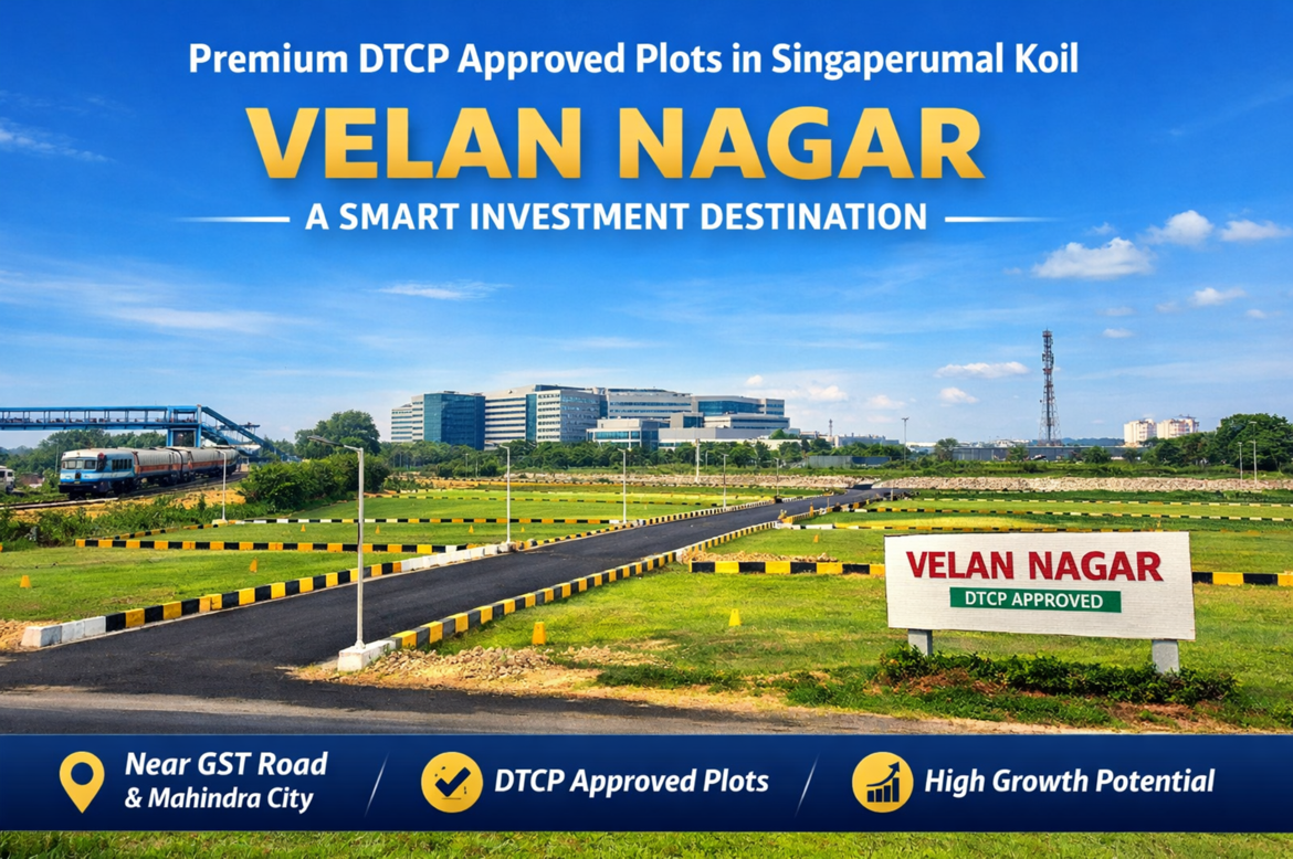 Premium Residential Plots in Velan Nagar – The Perfect Investment Near Singaperumal Koil
