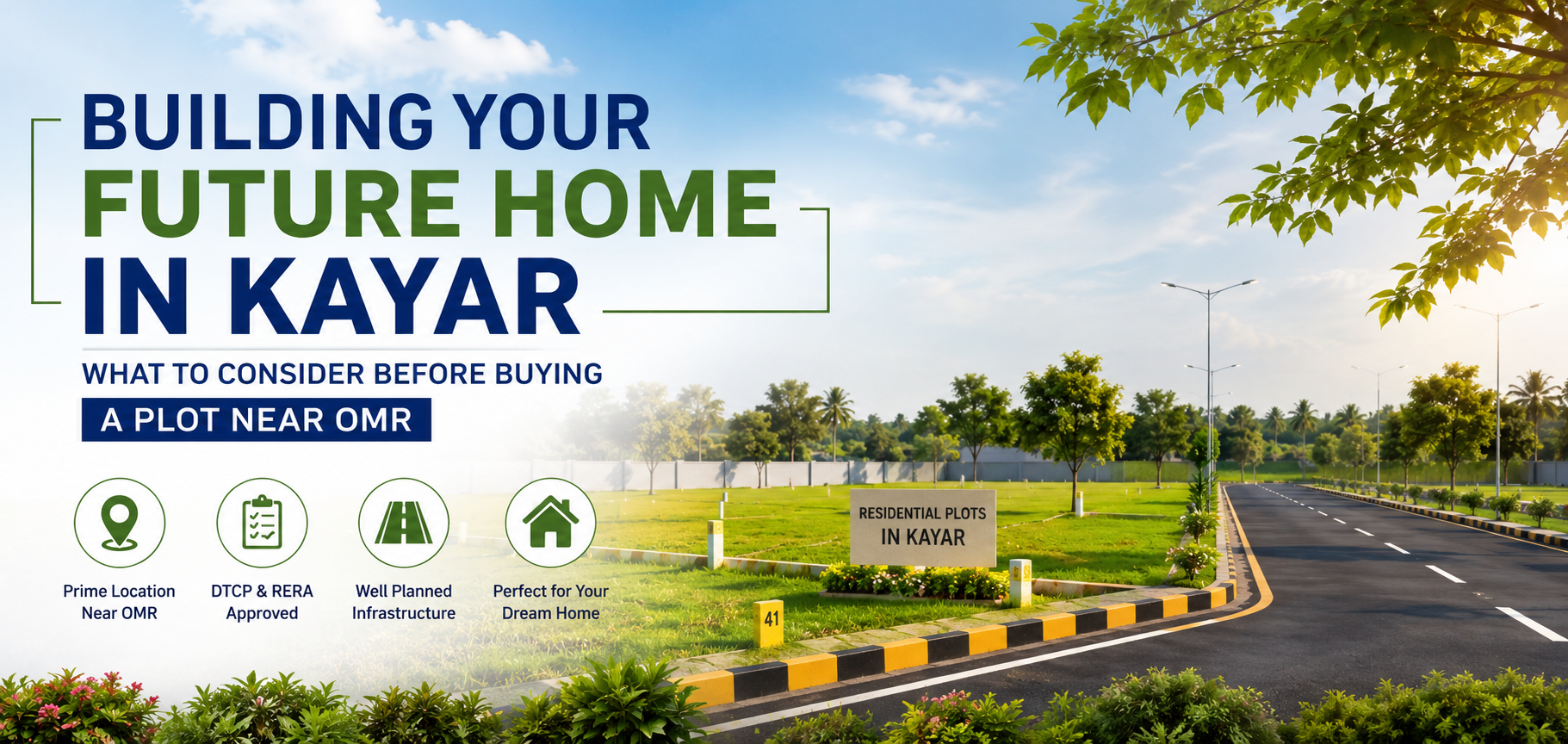 Building Your Future Home in Kayar | Plots Near OMR