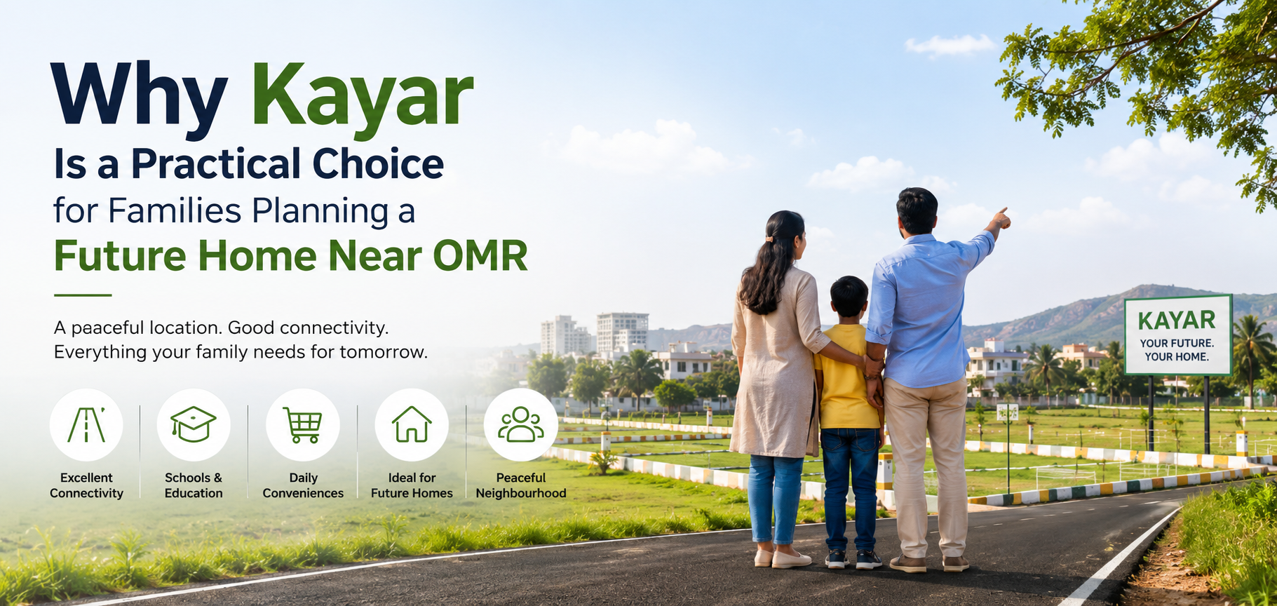 Why Kayar Is a Practical Choice for a Future Home Near OMR