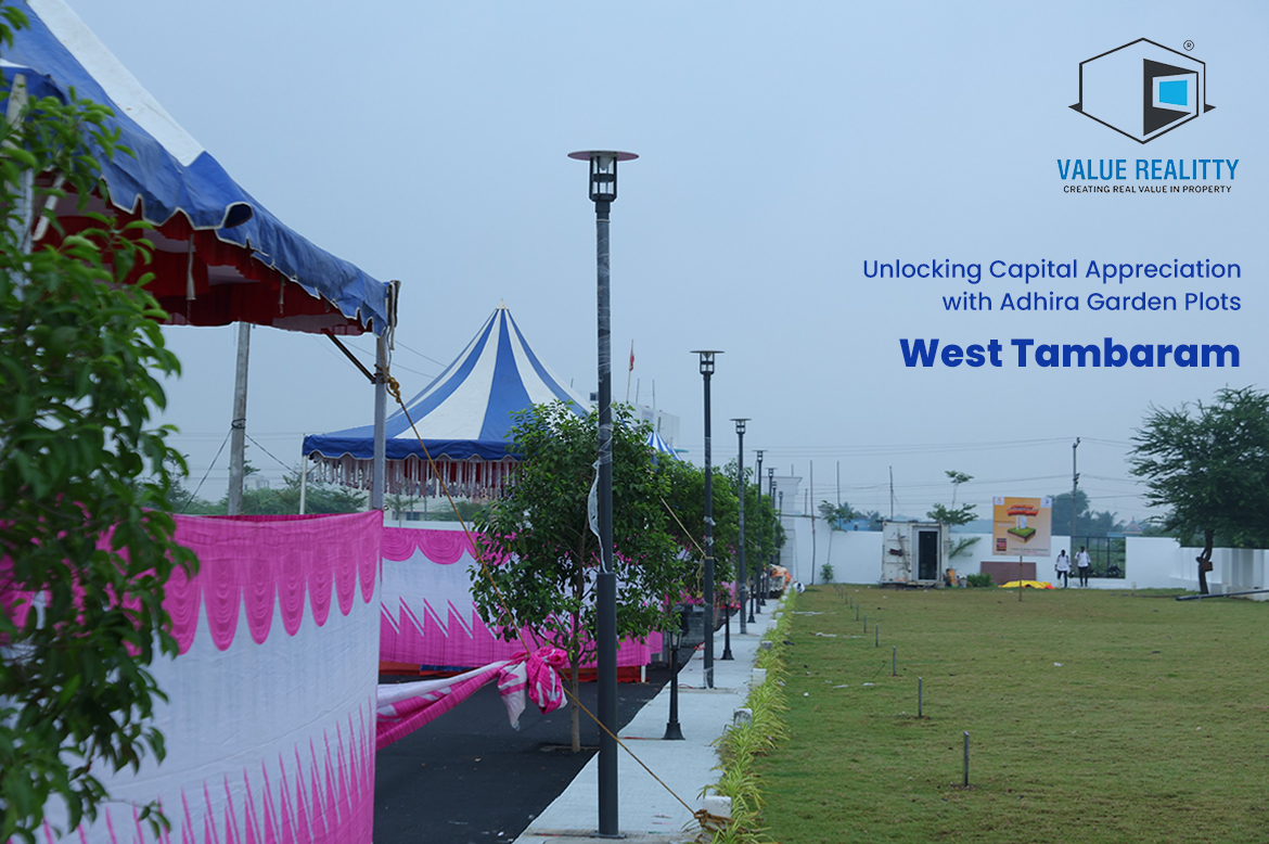 Unlocking Capital Appreciation with Adhira Garden Plots, West Tambaram